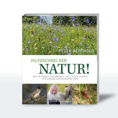 Buchcover von Peter Berthold: Hilfeschrei der Natur! 